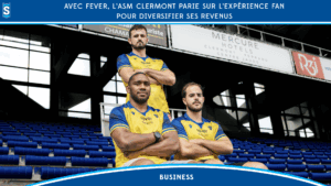 Avec Fever, l’ASM Clermont parie sur l’expérience fan pour diversifier ses revenus